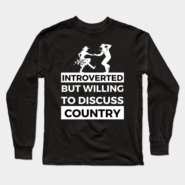 Introverted But Willing To Discuss Country Music - Cowboy and Girl Dancing Design Long Sleeve T-Shirt by Double E Design